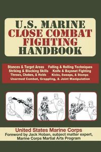 Cover image for U.S. Marine Close Combat Fighting Handbook