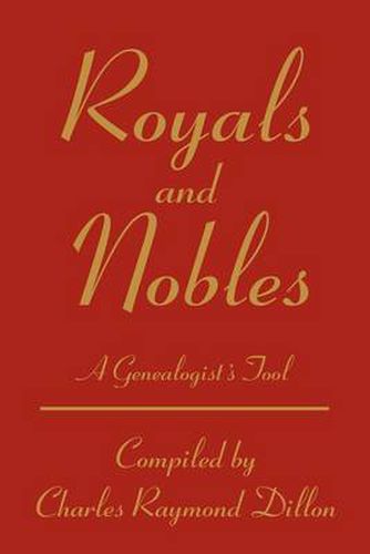 Cover image for Royals and Nobles: A Genealogist's Tool