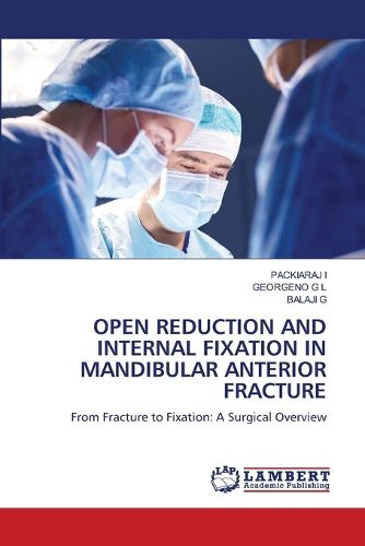 Cover image for Open Reduction and Internal Fixation in Mandibular Anterior Fracture