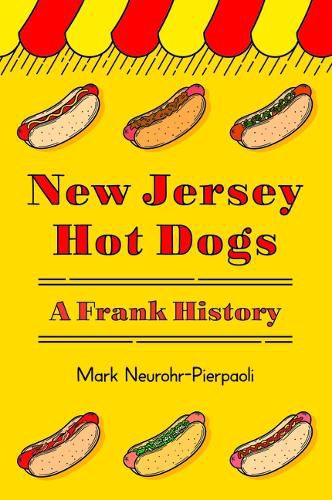 Cover image for New Jersey Hot Dogs