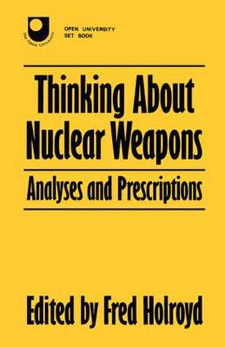 Cover image for Thinking About Nuclear Weapons: Analyses and Prescriptions