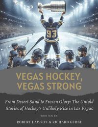 Cover image for Vegas Hockey, Vegas Strong