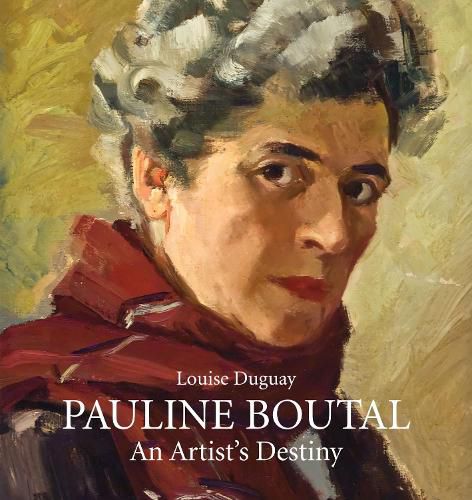 Cover image for Pauline Boutal: An Artist's Destiny, 1894-1992