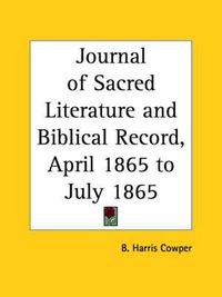 Cover image for Journal of Sacred Literature and Biblical Record (April 1865-July 1865)