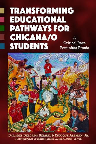 Cover image for Transforming Educational Pathways for Chicana/o Students: A Critical Race Feminista Praxis