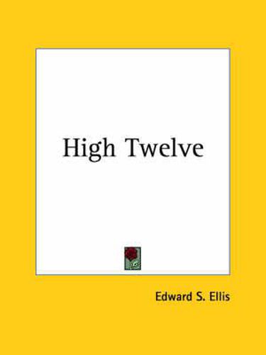 Cover image for High Twelve (1912)