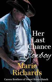 Cover image for Her Last Chance Cowboy