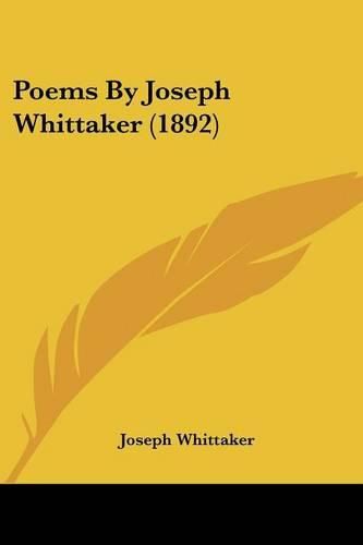 Cover image for Poems by Joseph Whittaker (1892)