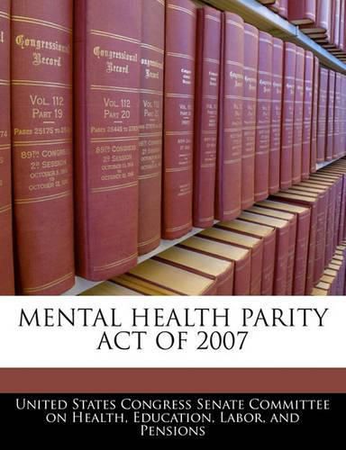 Cover image for Mental Health Parity Act of 2007