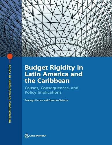 Cover image for Budget rigidity in Latin America and the Caribbean: causes, consequences, and policy implications