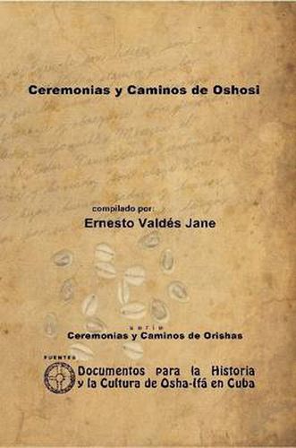 Cover image for Ceremonias Y Caminos De Oshosi