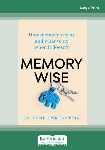 Memory-wise: How memory works and what to do when it doesn't