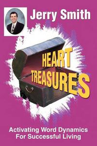 Cover image for Heart Treasures: Activating Word Dynamics for Successful Living