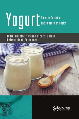 Cover image for Yogurt: Roles in Nutrition and Impacts on Health: Roles in Nutrition and Impacts on Health