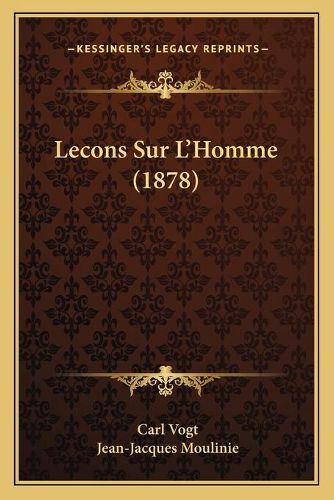 Lecons Sur L'Homme (1878)