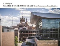 Cover image for A History of Wayne State University in Photographs