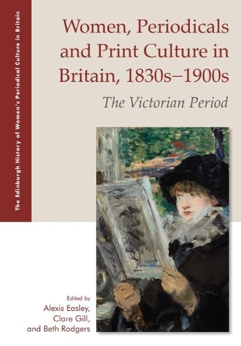 Women, Periodicals and Print Culture in Britain, 1830s-1900s