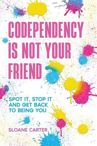 Cover image for Codependency is Not Your Friend