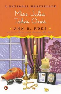 Cover image for Miss Julia Takes Over: A Novel