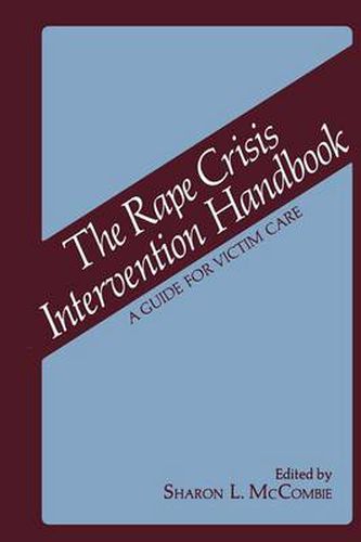 Cover image for The Rape Crisis Intervention Handbook: A Guide for Victim Care