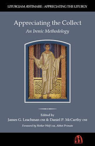 Appreciating the Collect: An Irenic Methodology