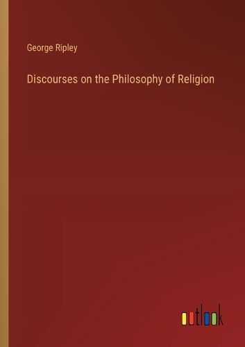 Cover image for Discourses on the Philosophy of Religion