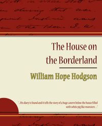 Cover image for The House on the Borderland