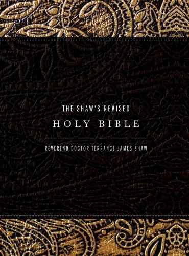 The Shaw's Revised Holy Bible