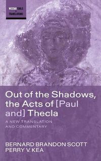 Cover image for Out of the Shadows, the Acts of Paul and Thecla