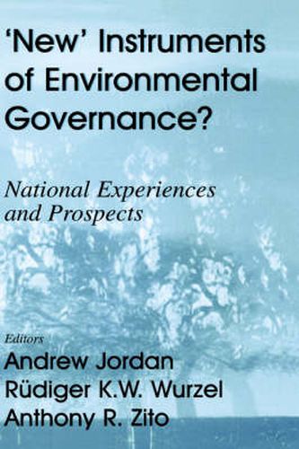 Cover image for New Instruments of Environmental Governance?: National Experiences and Prospects