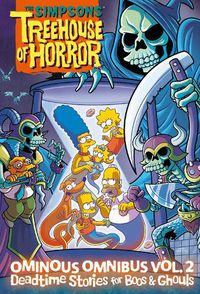 Cover image for The Simpsons Treehouse of Horror Ominous Omnibus Vol. 2: Deadtime Stories for Boos & Ghouls