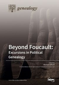 Cover image for Beyond Foucault: Excursions in Political Genealogy