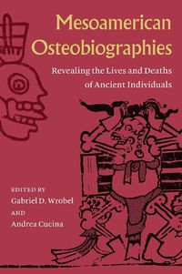 Cover image for Mesoamerican Osteobiographies