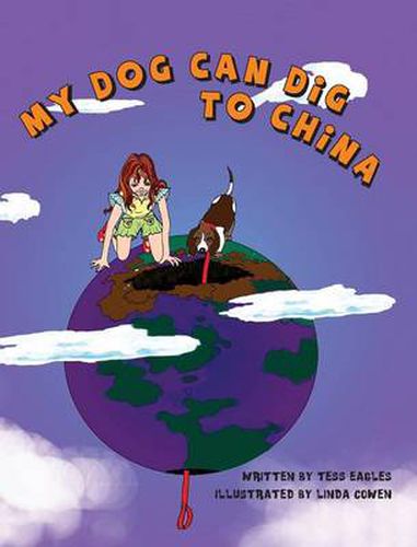 Cover image for My Dog Can Dig to China