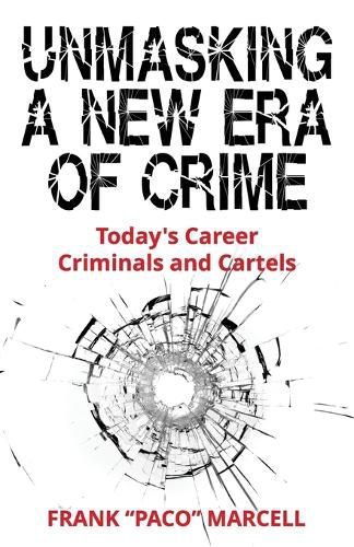 Cover image for Unmasking a New Era of Crime