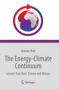 Cover image for The Energy-Climate Continuum: Lessons from Basic Science and History