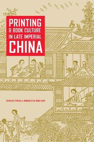 Cover image for Printing and Book Culture in Late Imperial China