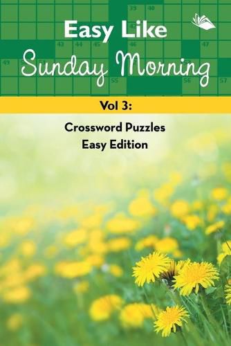 Cover image for Easy Like Sunday Morning Vol 3: Crossword Puzzles Easy Edition