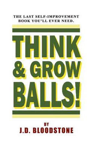 Cover image for Think and Grow Balls - Pocket-Sized Edition