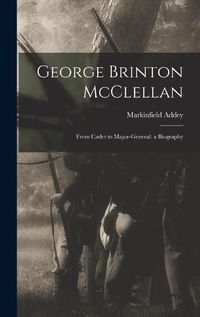 Cover image for George Brinton McClellan