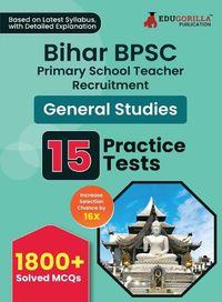 Cover image for Bihar BPSC Primary School Teacher - General Studies Book 2023 (English Edition) - 10 Practise Mock Tests with Free Access to Online Tests