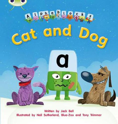 Cover image for Bug Club Phonics Fiction Reception Phase 2 Set 03 Alphablocks Cat and Dog