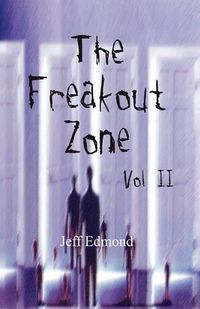 Cover image for The Freakout Zone, Vol. II