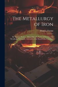 Cover image for The Metallurgy of Iron