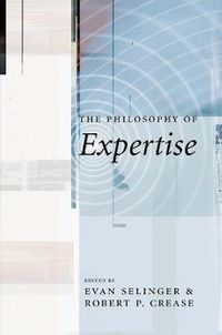 Cover image for The Philosophy of Expertise
