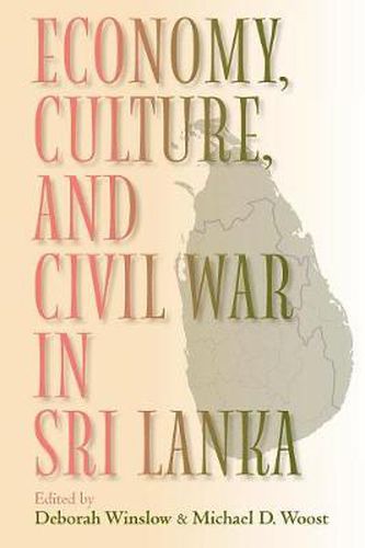 Cover image for Economy, Culture, and Civil War in Sri Lanka