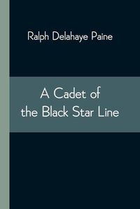 Cover image for A Cadet of the Black Star Line