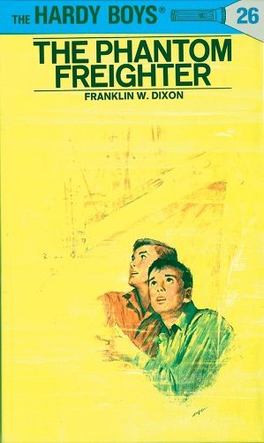 Cover image for Hardy Boys 26: the Phantom Freighter