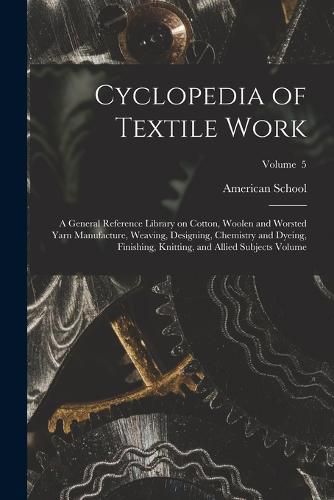 Cover image for Cyclopedia of Textile Work