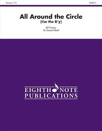 Cover image for All Around the Circle: I'se the B'Y, Conductor Score